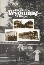 The City of Wyoming: A History